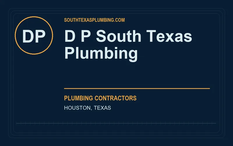 D P South Texas Plumbing in Houston, Texas