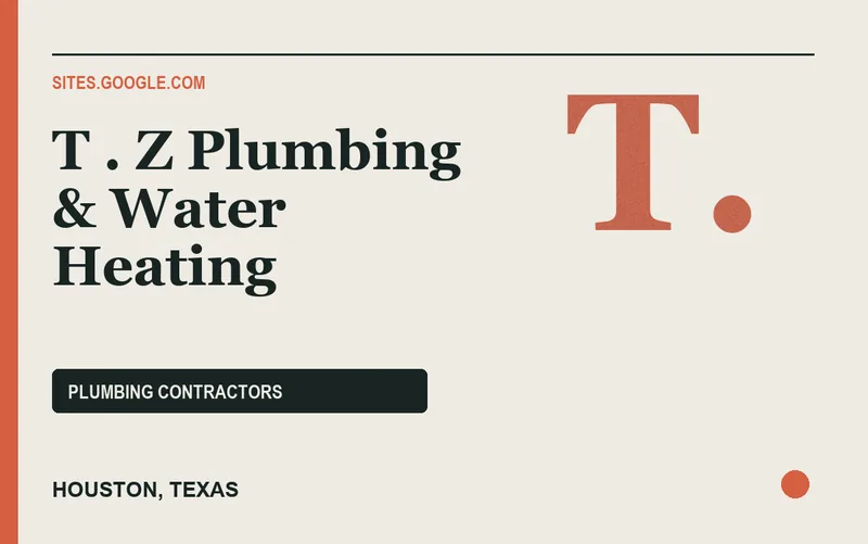 T . Z Plumbing & Water Heating in Houston, Texas