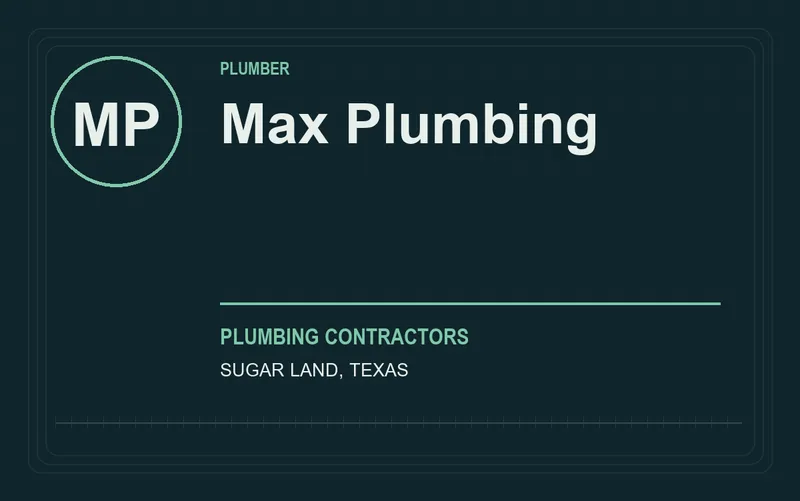 Max Plumbing in Sugar Land, Texas