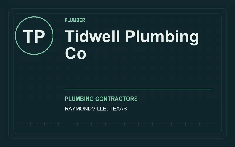 Tidwell Plumbing Co in Raymondville, Texas