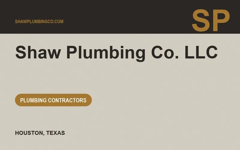 Shaw Plumbing Co. LLC in Houston, Texas