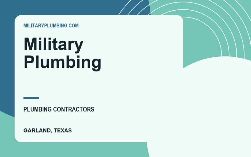 Military Plumbing in Garland, Texas