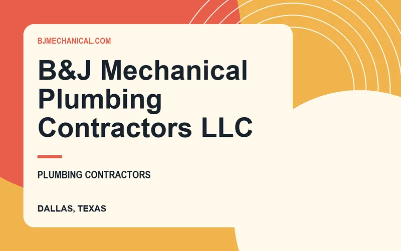 B&J Mechanical Plumbing Contractors LLC in Dallas, Texas