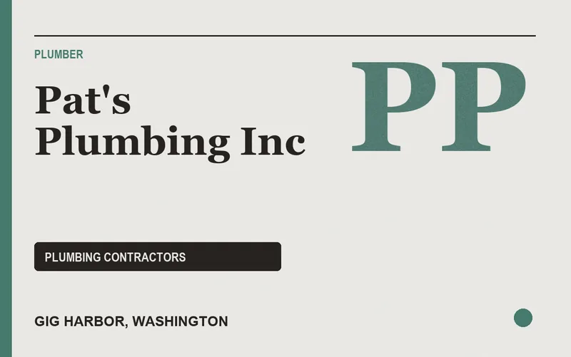 Pat's Plumbing Inc in Gig Harbor, Washington