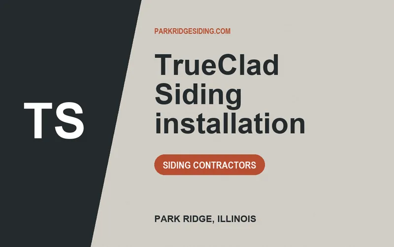 TrueClad Siding installation in Park Ridge, Illinois