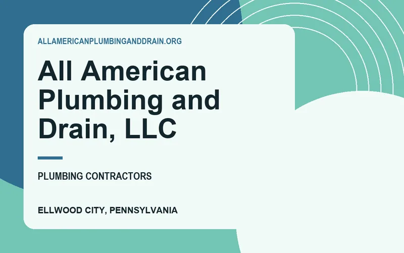 All American Plumbing and Drain, LLC in Ellwood City, Pennsylvania