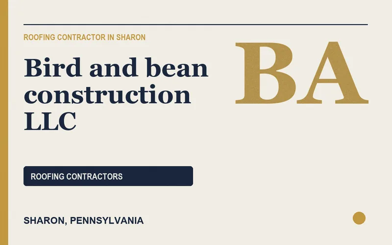 Bird and bean construction LLC in Sharon, Pennsylvania