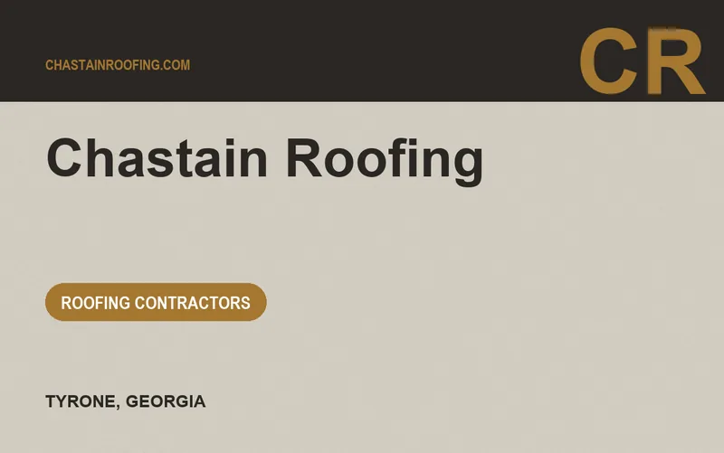 Chastain Roofing in Tyrone, Georgia