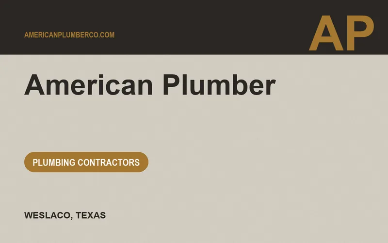 American Plumber in Weslaco, Texas