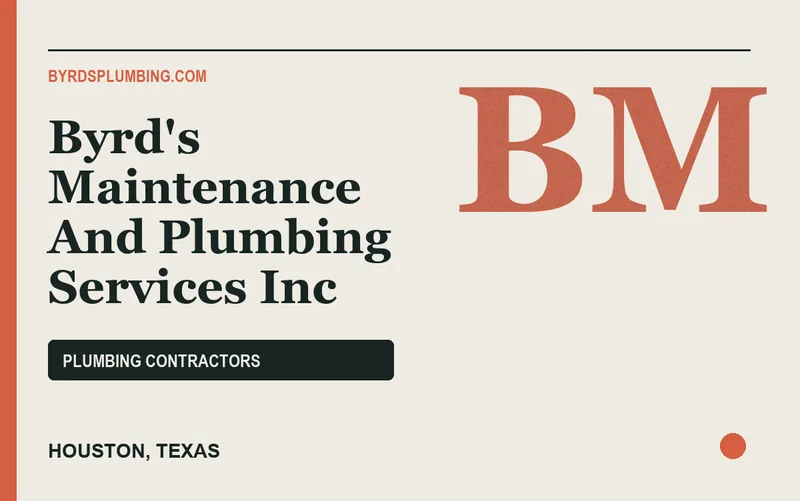 Byrd's Maintenance And Plumbing Services Inc in Houston, Texas
