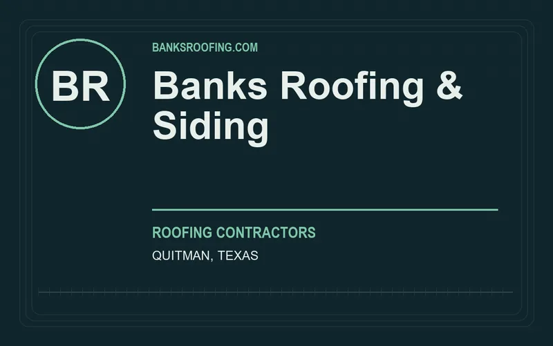 Banks Roofing & Siding in Quitman, Texas