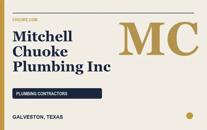 Mitchell Chuoke Plumbing Inc in Galveston, Texas