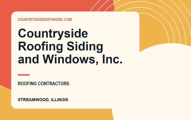 Countryside Roofing Siding and Windows, Inc. in Streamwood, Illinois