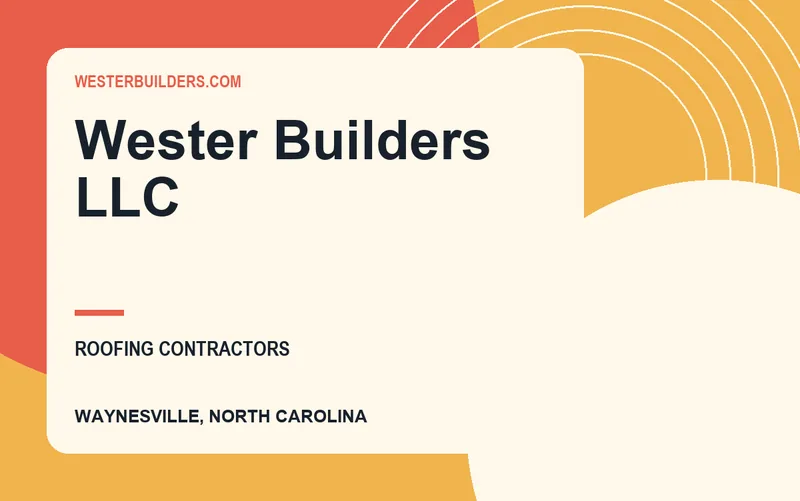Wester Builders LLC in Waynesville, North Carolina