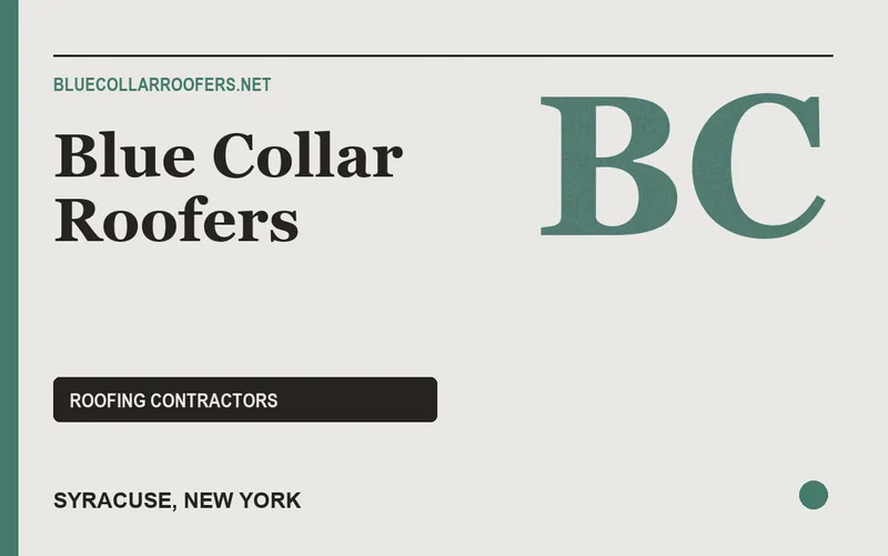 Blue Collar Roofers in Syracuse, New York