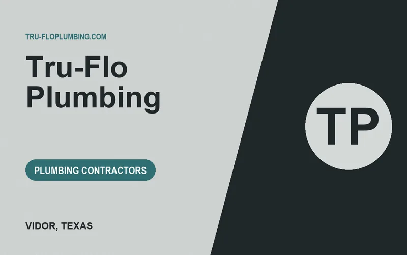 Tru-Flo Plumbing in Vidor, Texas
