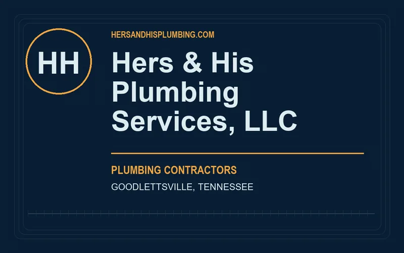 Hers & His Plumbing Services, LLC in Goodlettsville, Tennessee