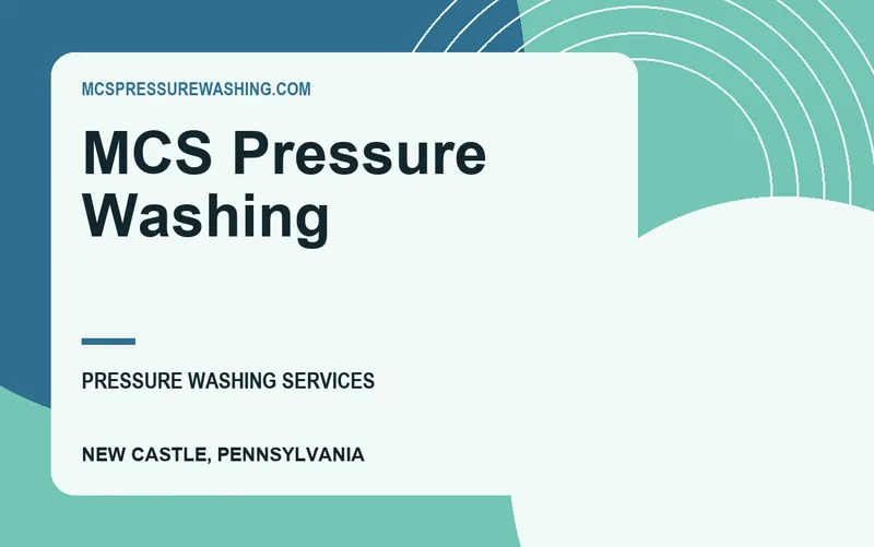 MCS Pressure Washing in New Castle, Pennsylvania