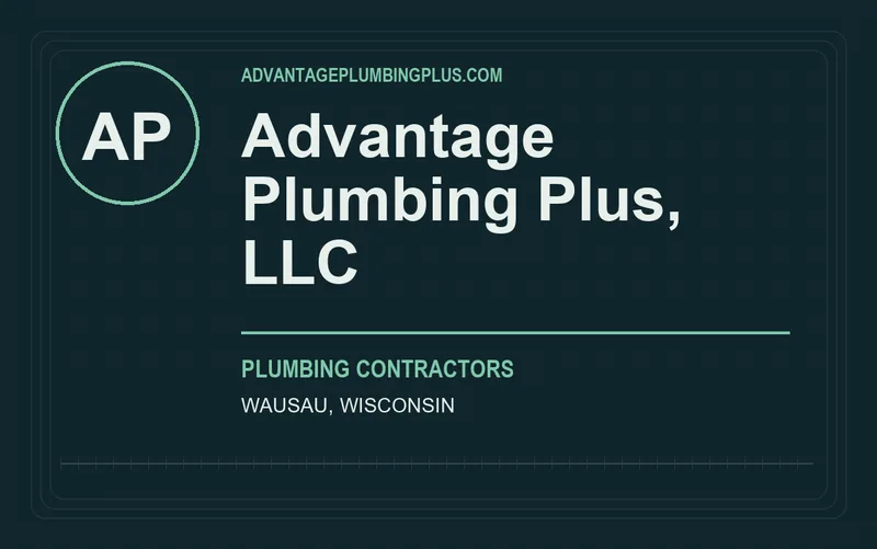 Advantage Plumbing Plus, LLC in Wausau, Wisconsin