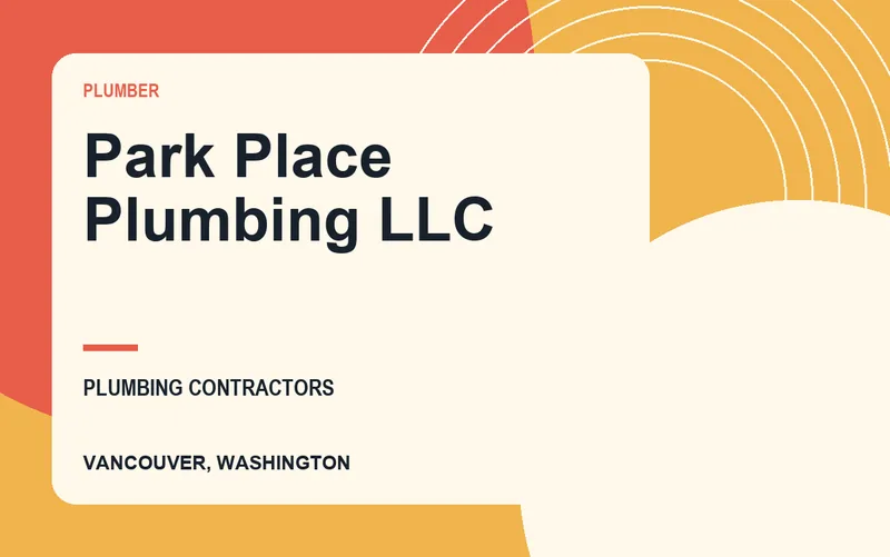 Park Place Plumbing LLC in Vancouver, Washington
