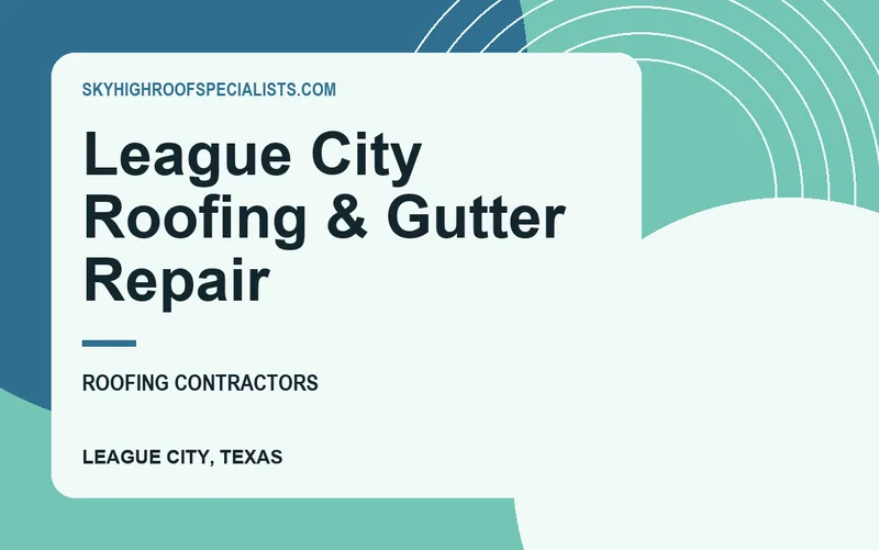 League City Roofing & Gutter Repair in League City, Texas