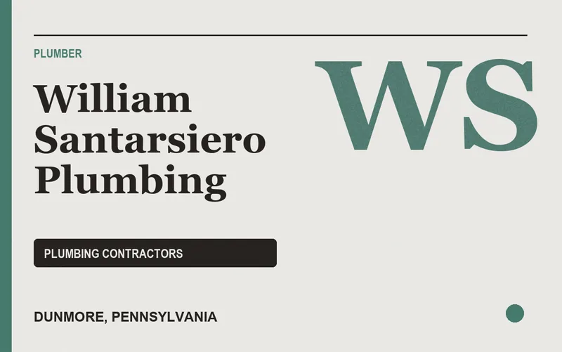 William Santarsiero Plumbing in Dunmore, Pennsylvania