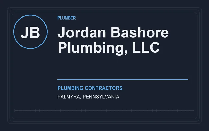 Jordan Bashore Plumbing, LLC in Palmyra, Pennsylvania