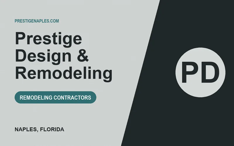 Prestige Design & Remodeling in Naples, Florida