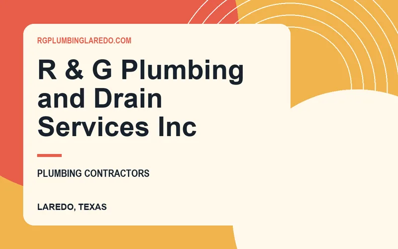 R & G Plumbing and Drain Services Inc in Laredo, Texas