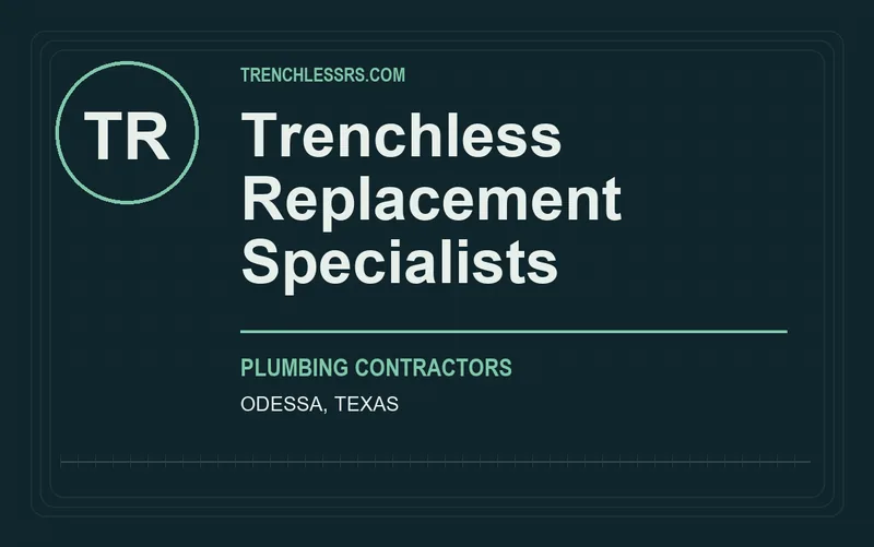 Trenchless Replacement Specialists in Odessa, Texas