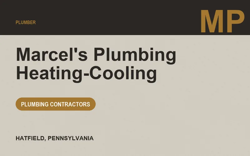 Marcel's Plumbing Heating-Cooling in Hatfield, Pennsylvania