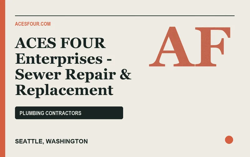 ACES FOUR Enterprises - Sewer Repair & Replacement in Seattle, Washington