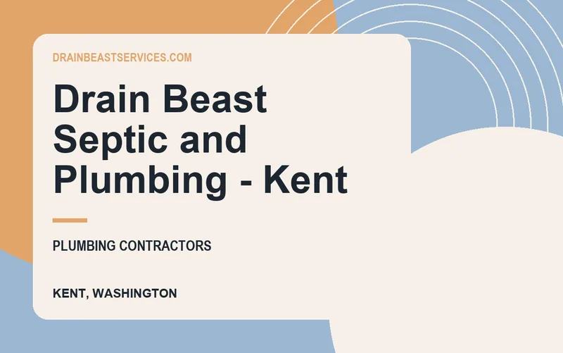 Drain Beast Septic and Plumbing - Kent in Kent, Washington