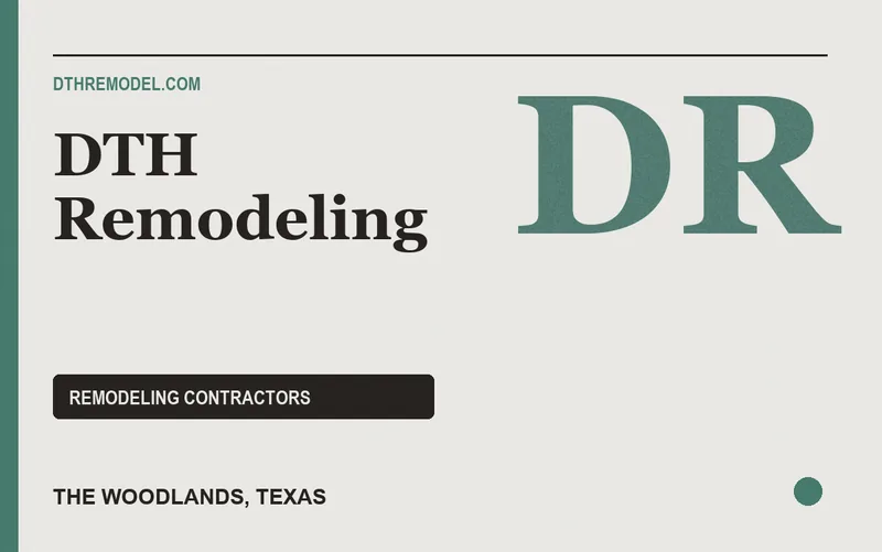 DTH Remodeling in The Woodlands, Texas
