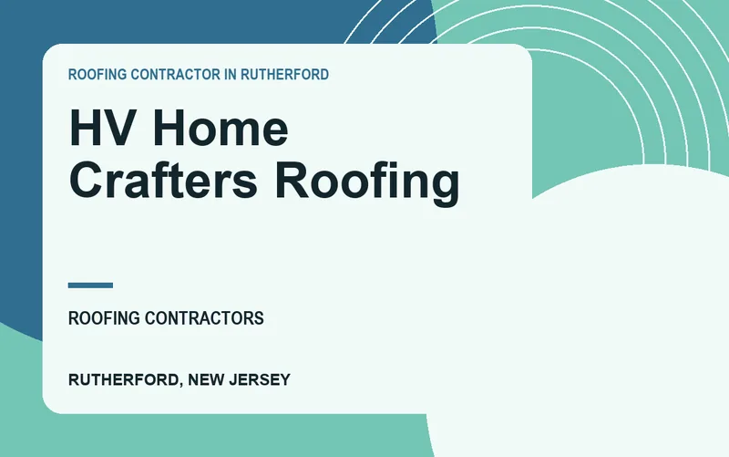 HV Home Crafters Roofing in Rutherford, New Jersey