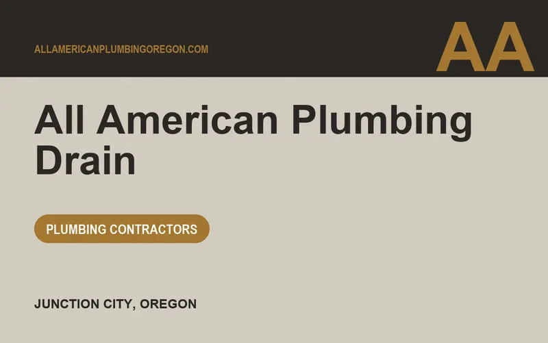 ALL AMERICAN PLUMBING DRAIN in Junction City, Oregon
