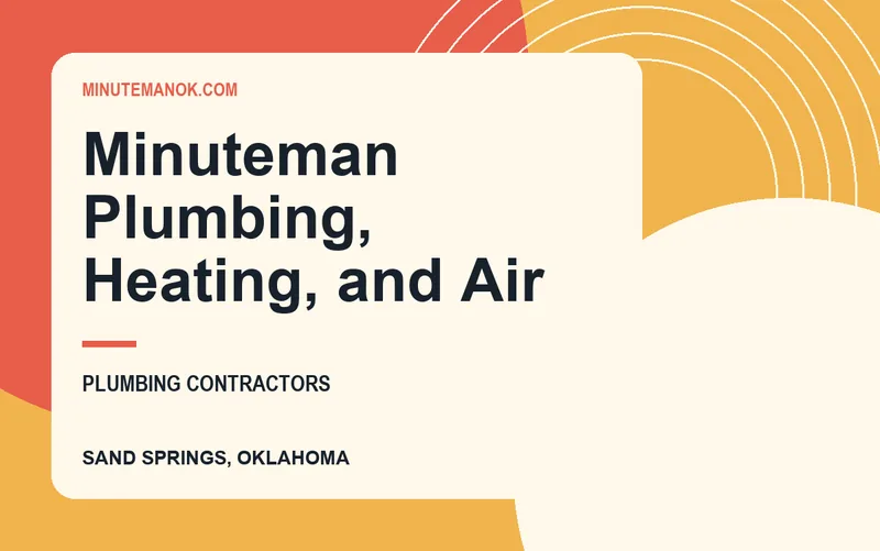 Minuteman Plumbing, Heating, and Air in Sand Springs, Oklahoma