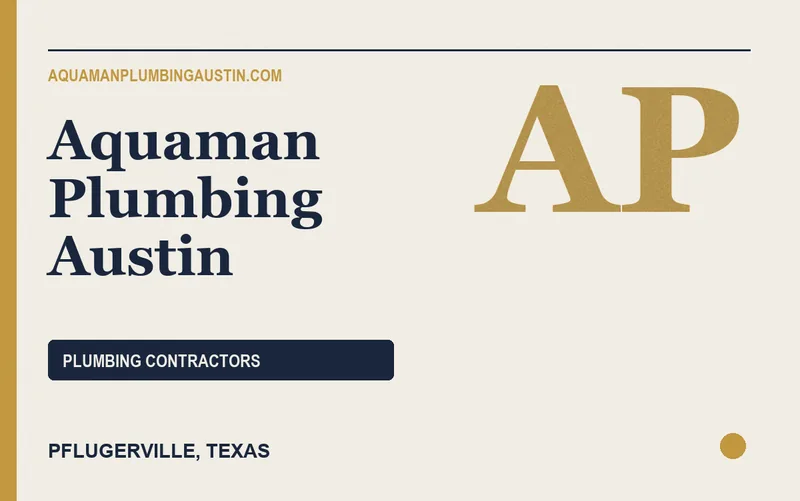 Aquaman Plumbing Austin in Pflugerville, Texas