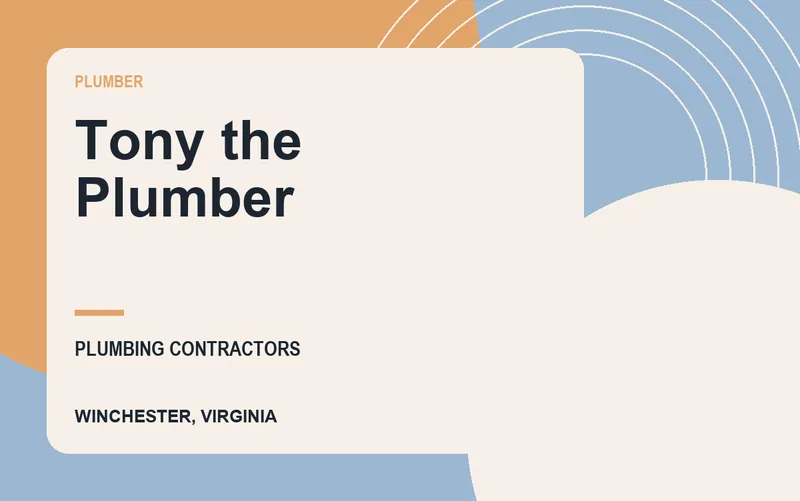 Tony the Plumber in Winchester, Virginia