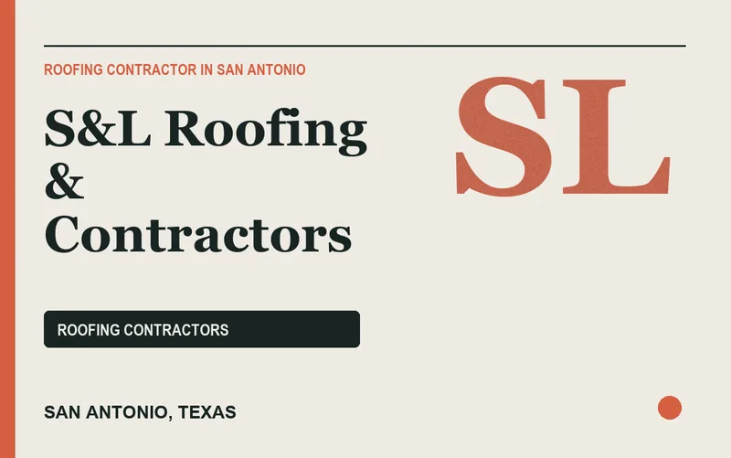 S&L Roofing & Contractors in San Antonio, Texas