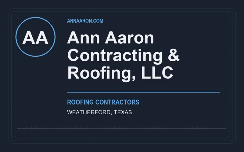 Ann Aaron Contracting & Roofing, LLC in Weatherford, Texas