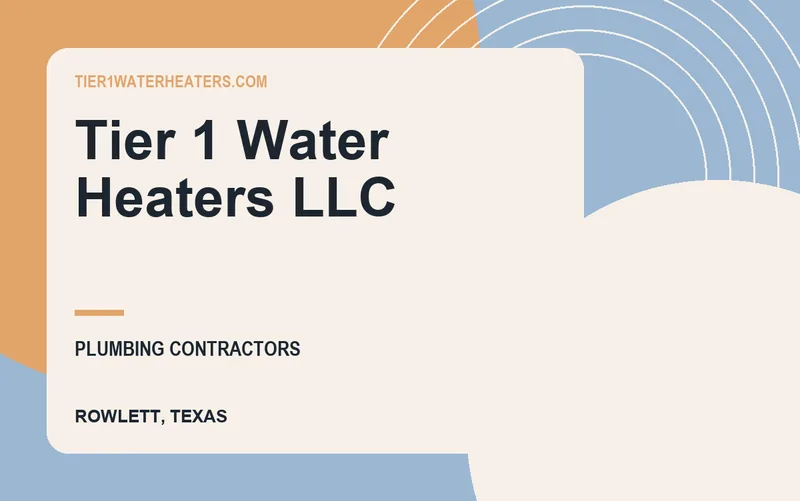TIER 1 WATER HEATERS LLC in Rowlett, Texas