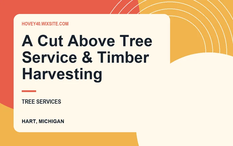 A Cut Above Tree Service & Timber Harvesting in Hart, Michigan