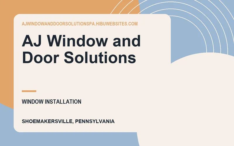 AJ Window and Door Solutions in Shoemakersville, Pennsylvania