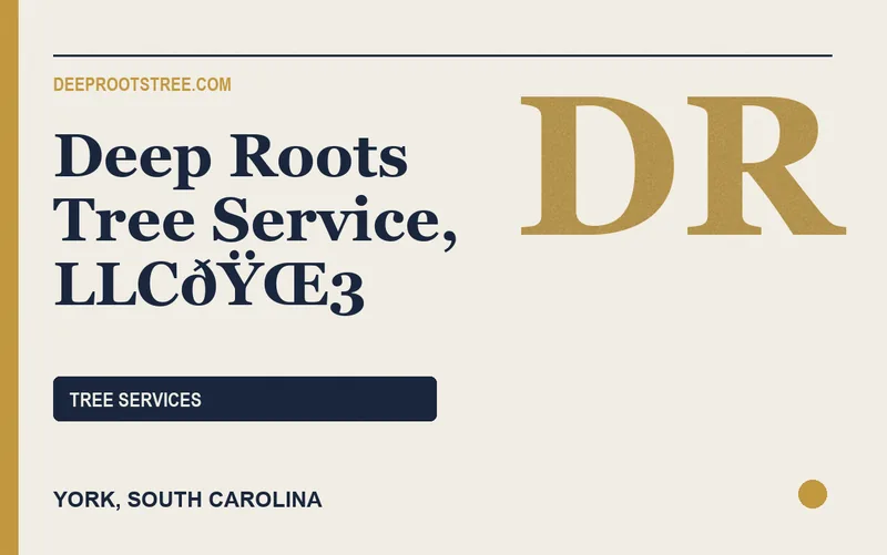 Deep Roots Tree Service, LLCðŸŒ3 in York, South Carolina