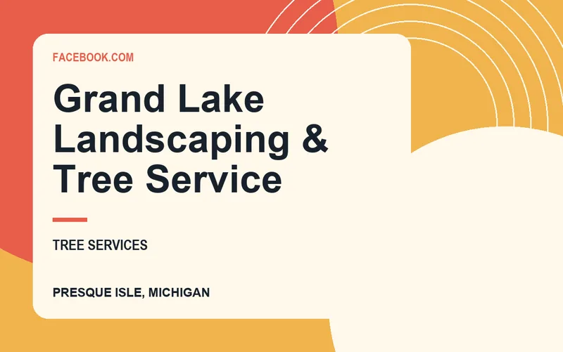 Grand Lake Landscaping & Tree Service in Presque Isle, Michigan