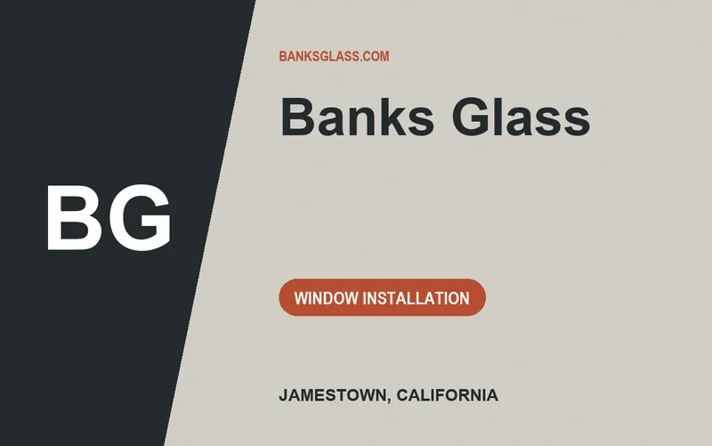 Banks Glass in Jamestown, California