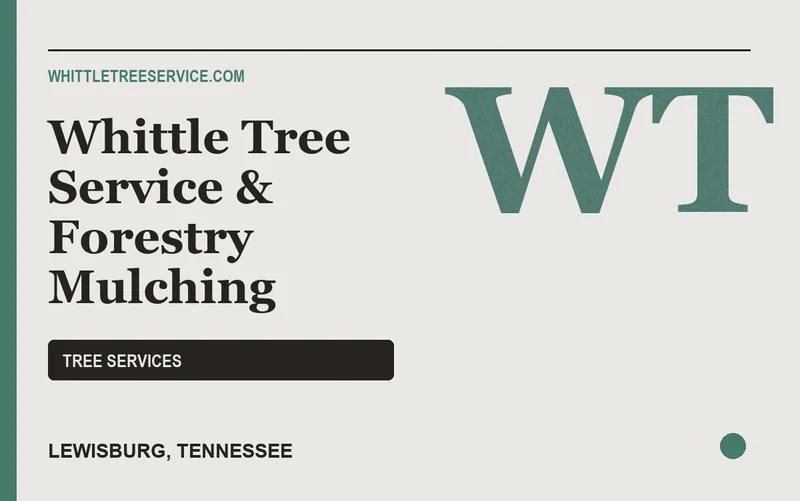 Whittle Tree Service & Forestry Mulching in Lewisburg, Tennessee