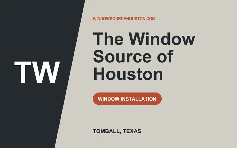 The Window Source of Houston in Tomball, Texas