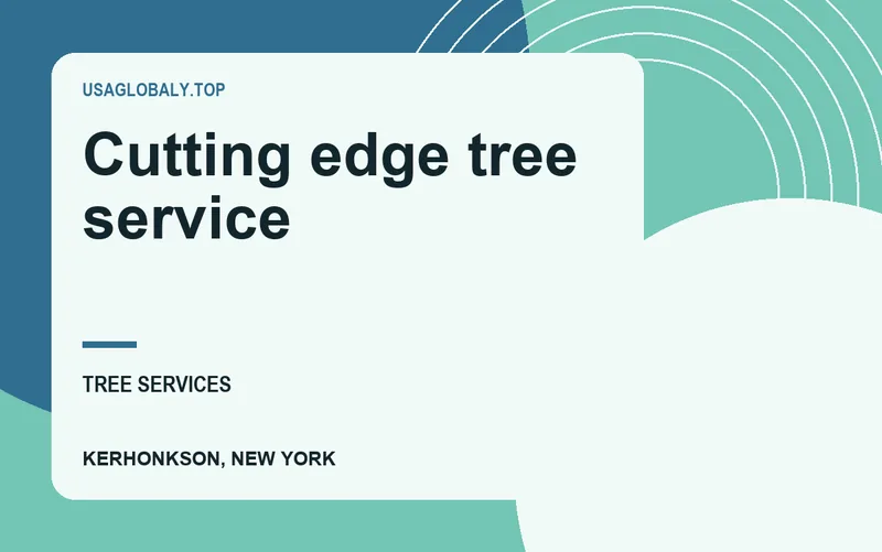 Cutting edge tree service in Kerhonkson, New York